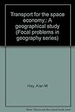 Transport for the space economy : a geographical study
