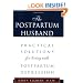 The Postpartum Husband: Practical Solutions for Living with Postpartum Depression