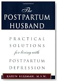 The Postpartum Husband: Practical Solutions for living with Postpartum Depression