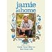 Books : Jamie at Home: Cook Your Way to the Good Life [Hardcover]