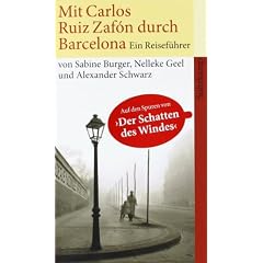 Mit Carlos Ruiz Zaf�n durch Barcelona: Ein Reisef�hrer (suhrkamp taschenbuch)