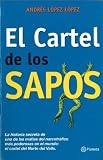 Cartel de los Sapos/ Cartel of the Frogs