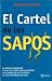 Cartel de los Sapos (Spanish Edition)