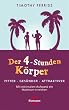 Image of Der 4-Stunden-Körper: Fitter - gesünder - attraktiver - UT2/ Mit minimalem Aufwand ein Maximum erreichen