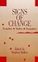 Signs of Change: Premodern - Modern - Postmodern (Contemporary Studies in Philosophy and Literature, 4)