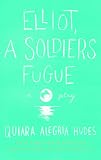 Elliot, A Soldiers Fugue