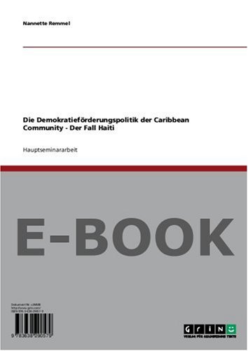 Die Demokratieförderungspolitik der Caribbean Community - Der Fall  Haiti