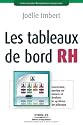 Les tableaux de bord RH : Construire, mettre en oeuvre et évaluer le système de pilotage
