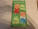 Richard Scarry's Pig will and pig won't : a book of manners
