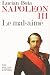 Napoléon III, le mal-aimé