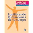 Equilibrando las funciones de tu cuerpo (Sanacion personal avanzada) (Spanish Edition) by Meir Schneider