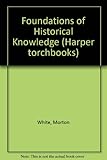 Foundations of historical knowledge