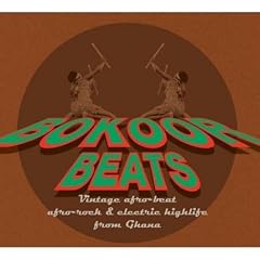 Bokoor Beats: Vintage Afro-Beat, Afro-Rock & Electric Highlife From Ghana