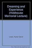 Dreaming and experience : delivered on 11 May 1967 at the London School of Economics and Political Science