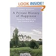 A Private History of Happiness: Ninety-Nine Moments of Joy from Around the World