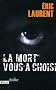 La mort vous a choisi