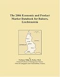 The 2006 Economic and Product Market Databook for Balzers, Liechtenstein
