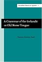 A Grammar of the Icelandic or Old Norse Tongue