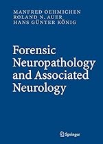 Forensic Neuropathology and Neurology Forensic Neuropathology and Neurology