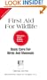 First Aid for Wildlife: Basic Care for Birds and Mammals (Basic Manual Wildlife Rehabilitation)