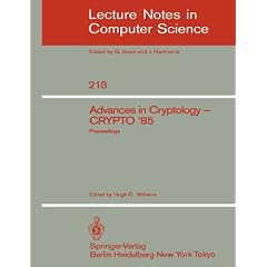 Advances in Cryptology: Proceedings (Lecture Notes in Computer Science)