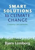 Smart Solutions to Climate Change: Comparing Costs and Benefits