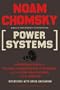 Power Systems: Conversations on Global Democratic Uprisings and the New Challenges to U.S. Empire
