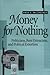 Money for Nothing: Politicians, Rent Extraction, and Political Extortion
