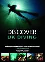 Discover UK Diving: An Introduction & Personal Guide to UK Scuba Diving