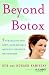 Book Beyond Botox: 7 Strategies for Sexy, Ageless Skin Without Needles or Surgery