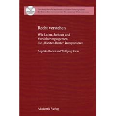 Recht verstehen: Wie Laien, Juristen und Versicherungsagenten die "Riester-Rente" interpretieren