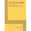 Little Fish - Acting Edition