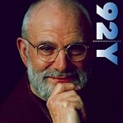 Dr. Oliver Sacks on Music and the Mind | [Oliver Sacks]