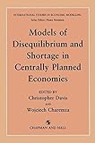 Models of disequilibrium and shortage in centrally planned economies