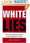 White Lies: Race, Class, Gender and Sexuality in White Supremacist Discourse