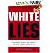 White Lies: Race, Class, Gender and Sexuality in White Supremacist Discourse