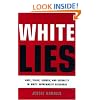 White Lies: Race, Class, Gender and Sexuality in White Supremacist Discourse