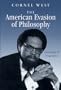 The American Evasion of Philosophy: A Genealogy of Pragmatism (Wisconsin Project on American Writers)