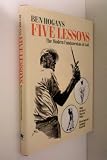 Ben Hogan's Five Lessons -- The Modern Fundamentals of Golf