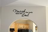 Nourish the body feed the soul Wall Art Vinyl Lettering Decal Sticker