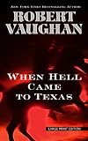 When Hell Came to Texas (Thorndike