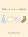 Products for a Happy Life