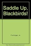 Saddle up, Blackbirds!