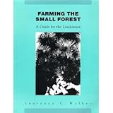 farming the small forest a guide for the landowner