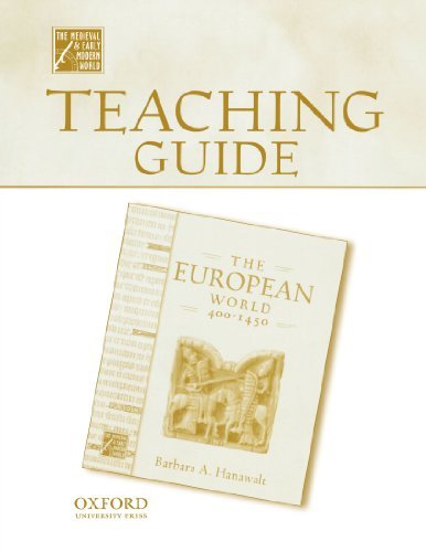 Teaching Guide to The European World, 400-1450 (Medieval & Early Modern World) by Hanawalt Barbara (2005-10-01) Paperback