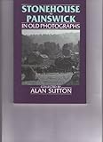 Stonehouse to Painswick in old photographs