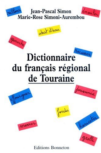 City Travel Guides Discounted  Livres : Dictionnaire du français régional de Touraine