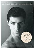 La mia danza. Con DVD