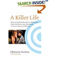 A Killer Life: How an Independent Film Producer Survives Deals and Disasters in Hollywood and Beyond