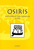 Osiris - Zeitschrift f&uuml;r Literatur und Kunst: Schwerpunktthema: "Quadriga"-K&uuml;nstler: HEFT 2/1997 - Erich Jansen, Reinhard Kiefer, Hans Wesslowski, Sibylle Klefinghaus, Manfred P Hein, Paul W&uuml;hr, Gerhard Neumann, Alfred Kittner, Michael Guttenbrunner, Theo Buck, Rolf Wedewer, Ren&eacute; Hinds, Max H&ouml;lzer, Rissa